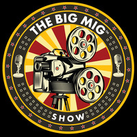 The Big Mig Show